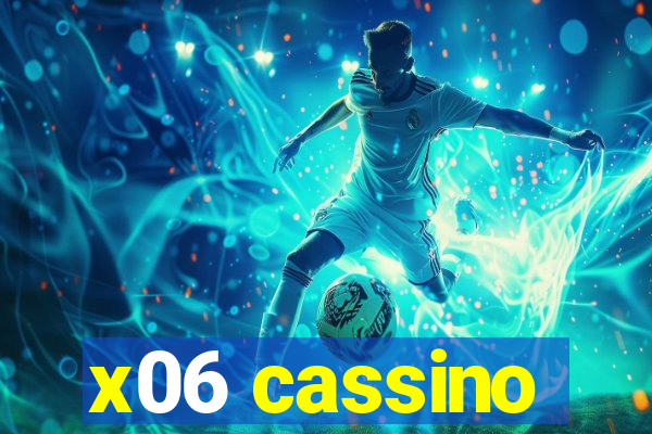 x06 cassino